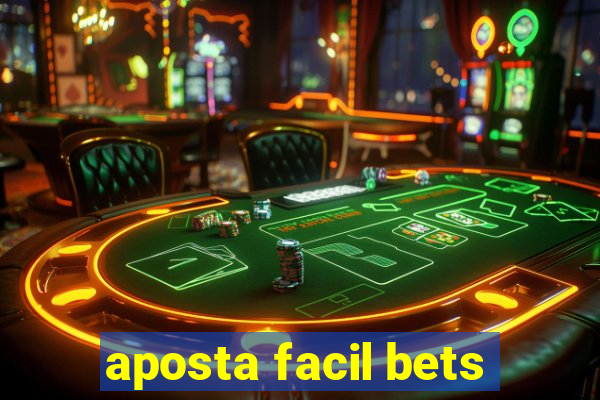 aposta facil bets