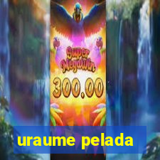 uraume pelada