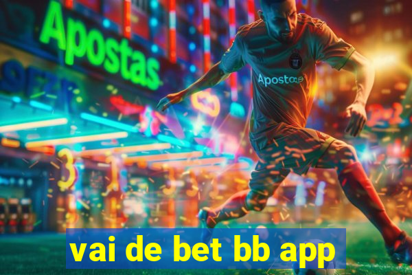 vai de bet bb app