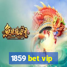 1859 bet vip