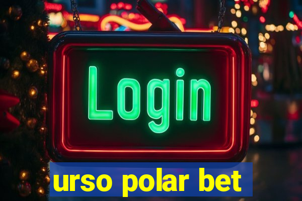 urso polar bet