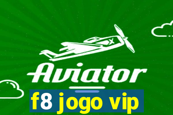 f8 jogo vip