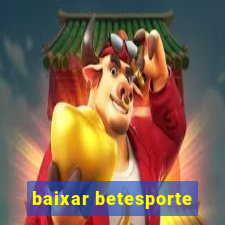 baixar betesporte