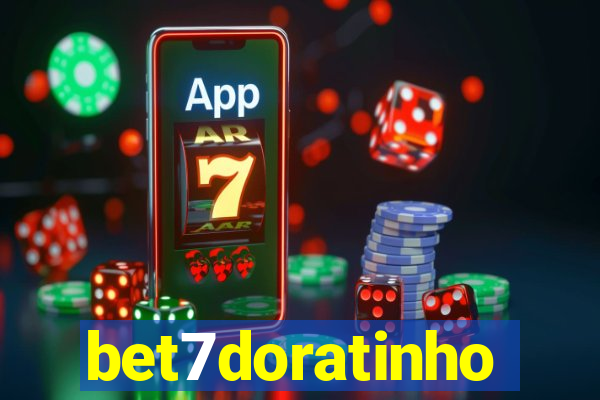 bet7doratinho