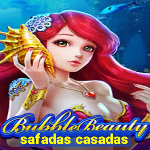 safadas casadas