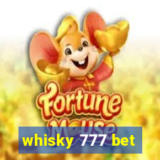 whisky 777 bet