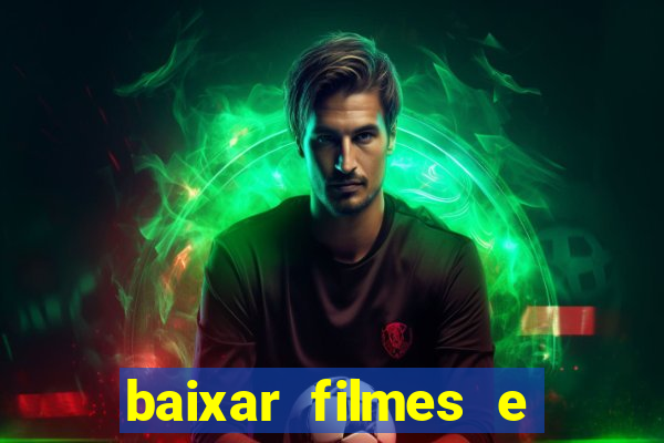 baixar filmes e series em mp4