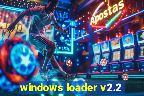 windows loader v2.2