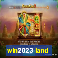 win2023 land