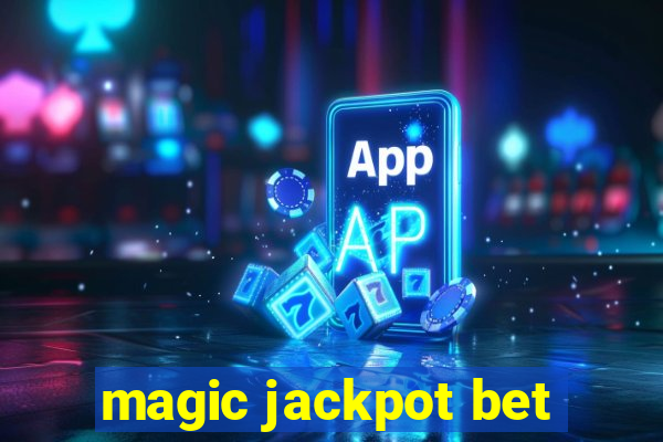 magic jackpot bet