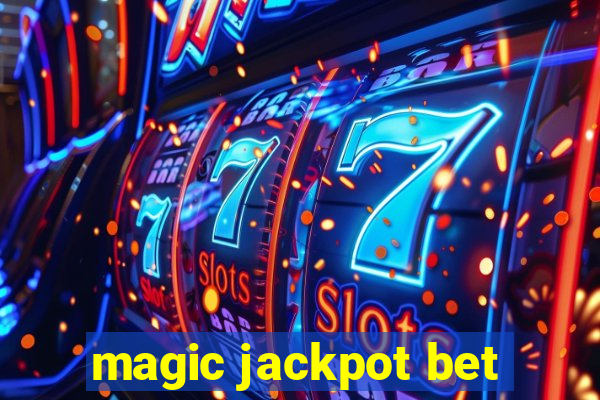 magic jackpot bet