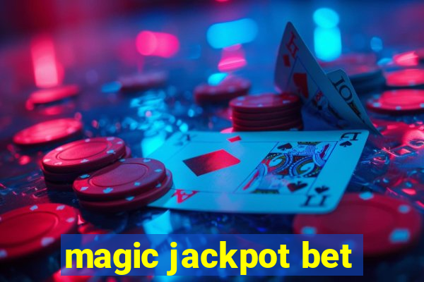 magic jackpot bet