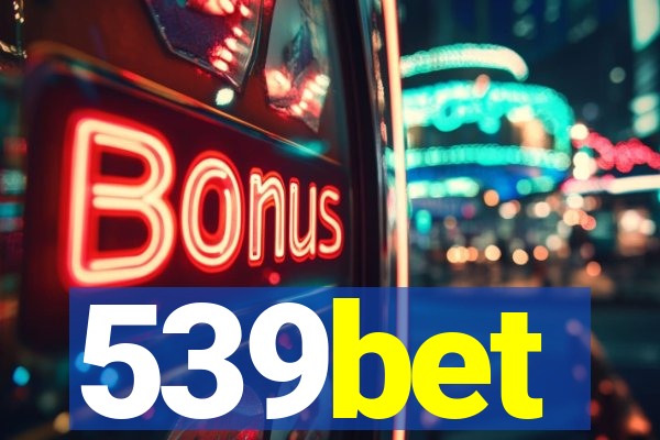 539bet