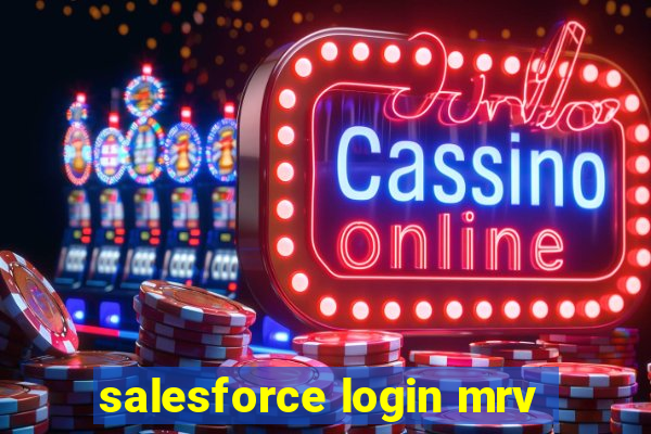 salesforce login mrv