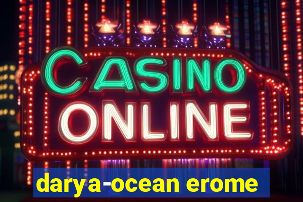 darya-ocean erome