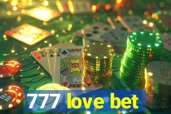 777 love bet