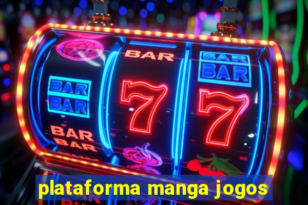 plataforma manga jogos