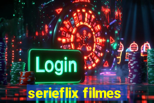 serieflix filmes