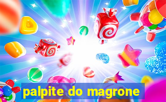 palpite do magrone