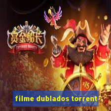 filme dublados torrent