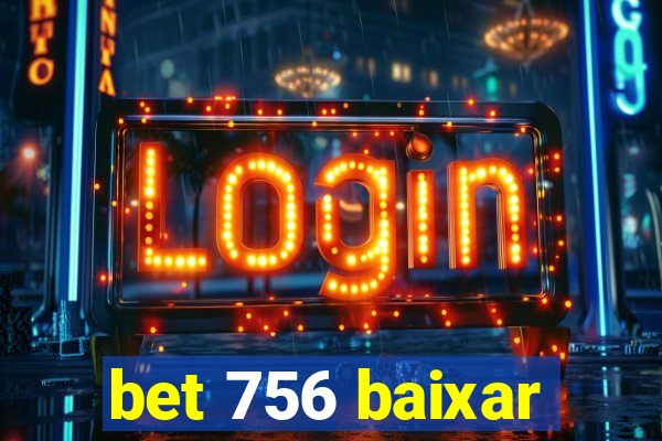 bet 756 baixar