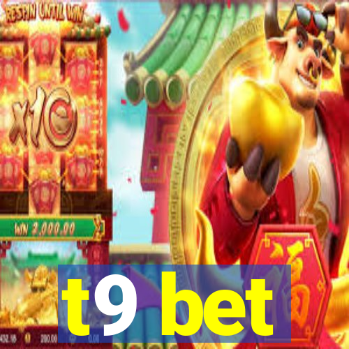 t9 bet