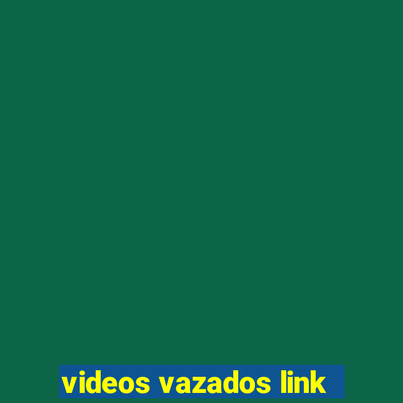 videos vazados link