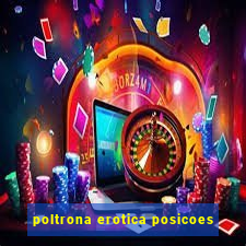 poltrona erotica posicoes