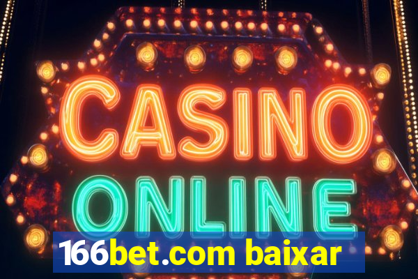 166bet.com baixar