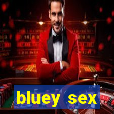 bluey sex