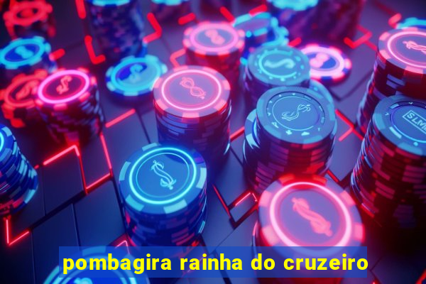 pombagira rainha do cruzeiro