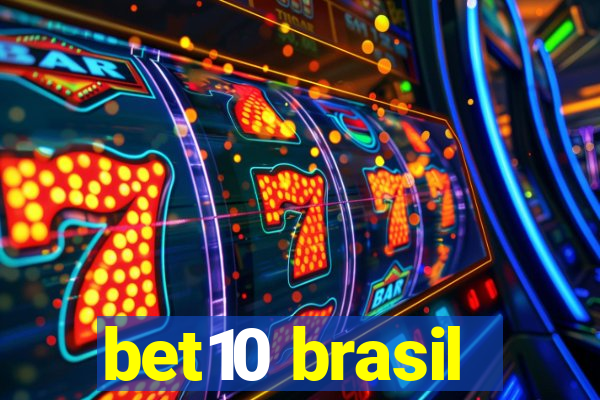 bet10 brasil