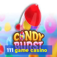 111 game casino