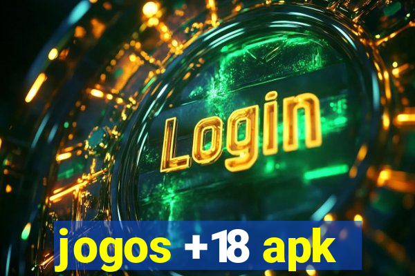 jogos +18 apk