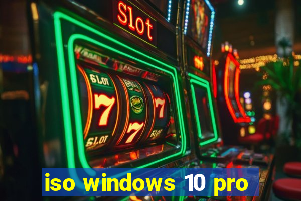 iso windows 10 pro