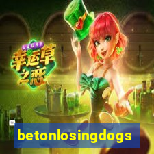 betonlosingdogs