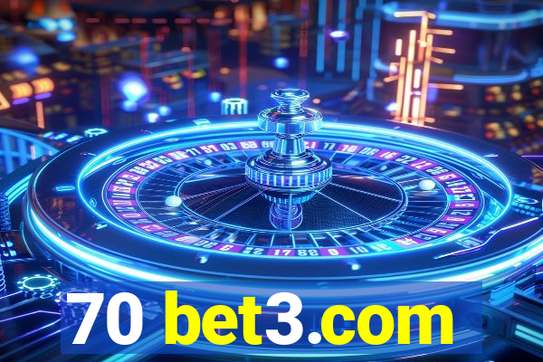 70 bet3.com