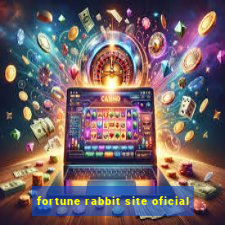 fortune rabbit site oficial