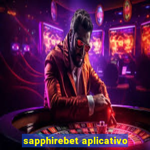 sapphirebet aplicativo