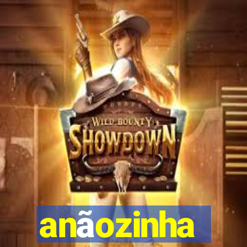 anãozinha