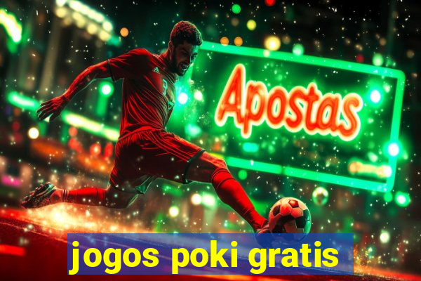 jogos poki gratis