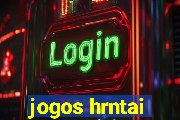 jogos hrntai