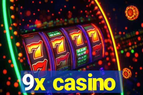 9x casino