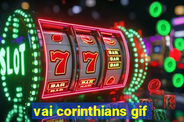 vai corinthians gif