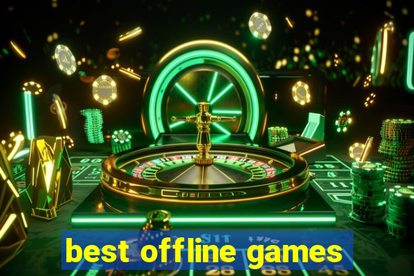 best offline games