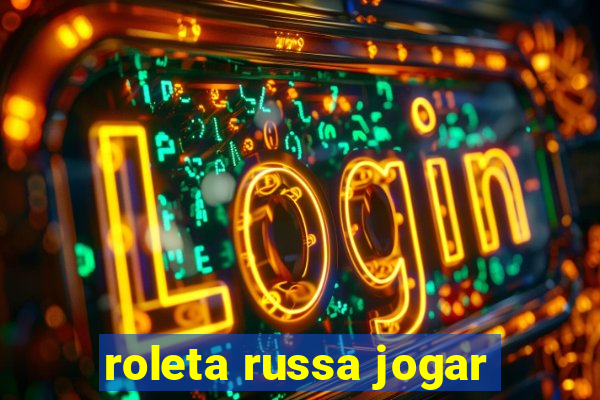 roleta russa jogar