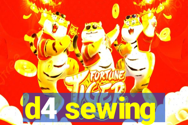 d4 sewing