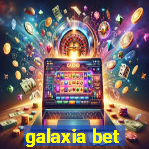 galaxia bet