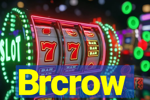 Brcrow