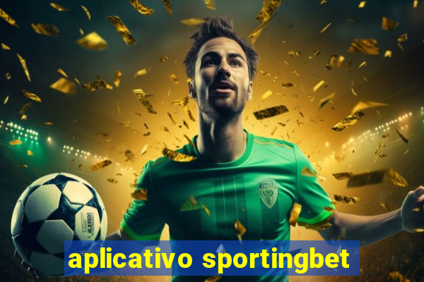 aplicativo sportingbet